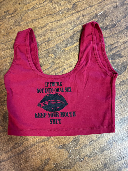 If you are not into Oral Shut Your Mouth